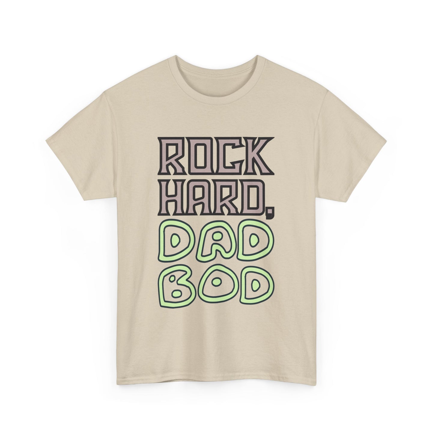 "Rock Hard, Dad Bod" Tee