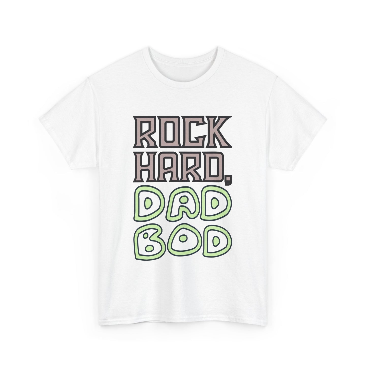"Rock Hard, Dad Bod" Tee