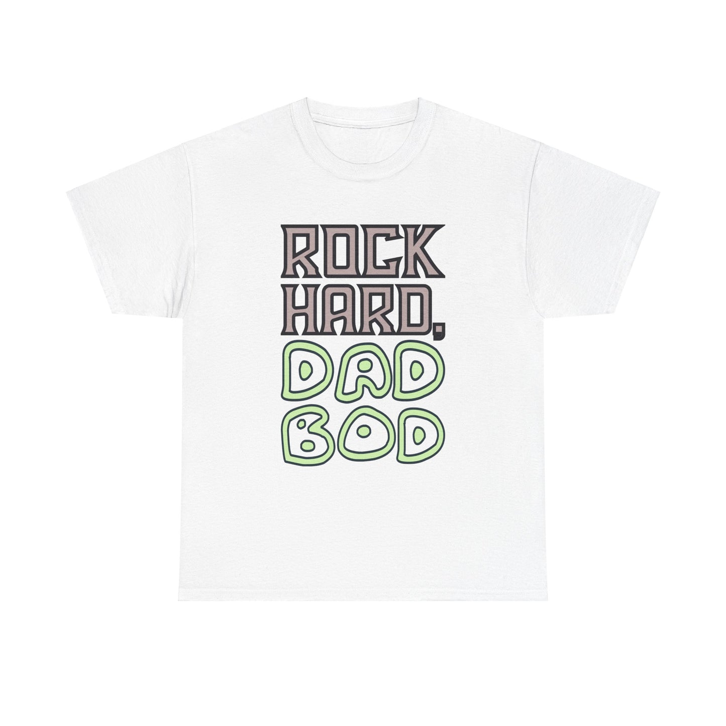 "Rock Hard, Dad Bod" Tee