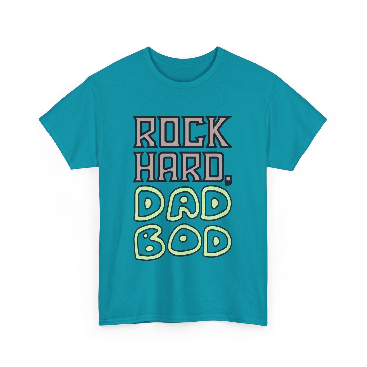 "Rock Hard, Dad Bod" Tee