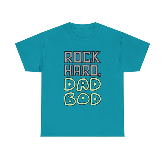 "Rock Hard, Dad Bod" Tee