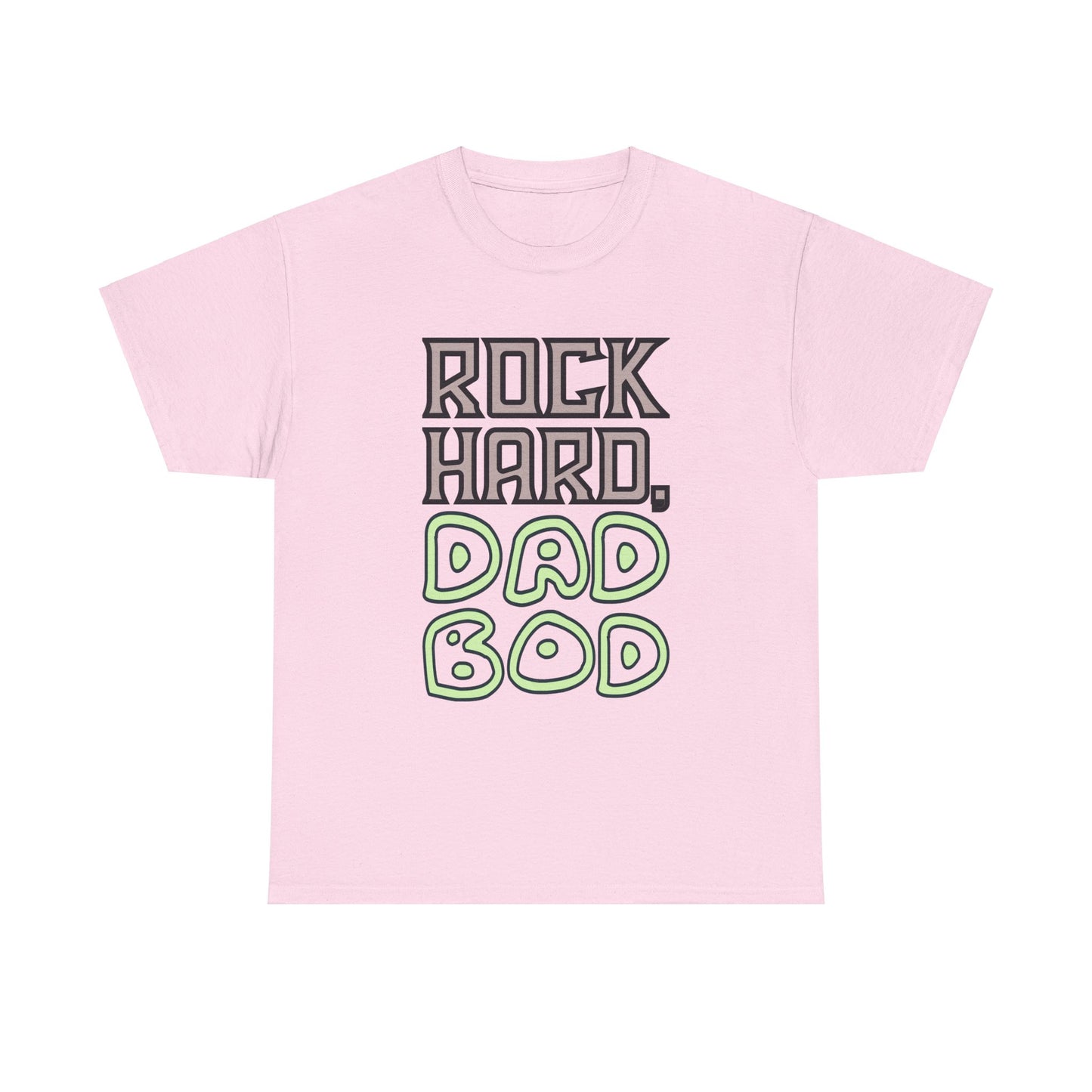 "Rock Hard, Dad Bod" Tee
