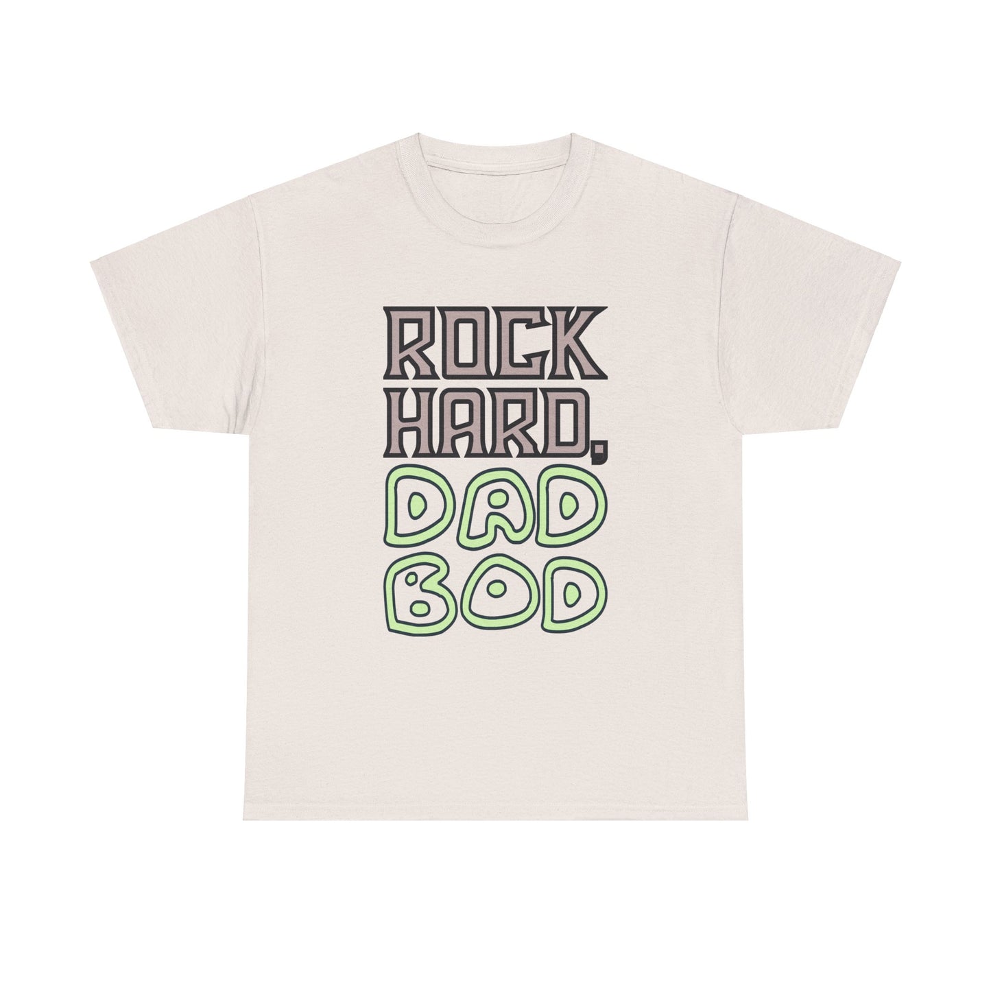 "Rock Hard, Dad Bod" Tee