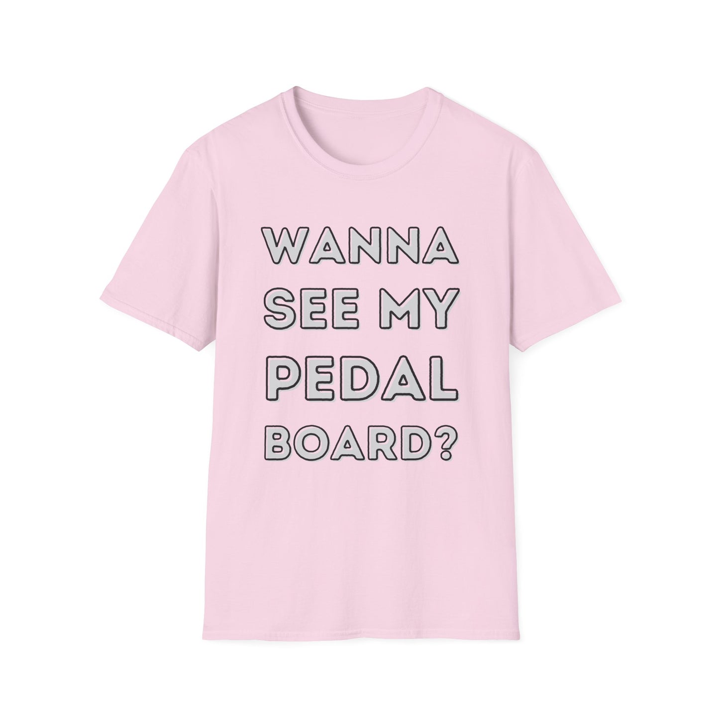 "Wanna See My Pedalboard?" Tee