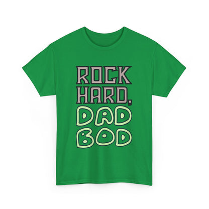 "Rock Hard, Dad Bod" Tee