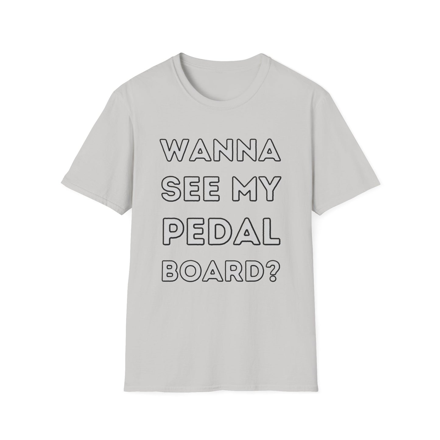 "Wanna See My Pedalboard?" Tee