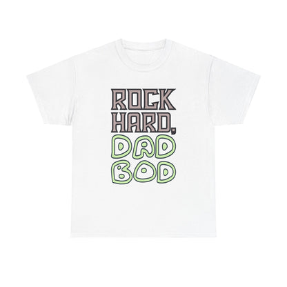 "Rock Hard, Dad Bod" Tee