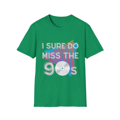 "I Sure Do Miss the 90s" Unisex Softstyle T-Shirt