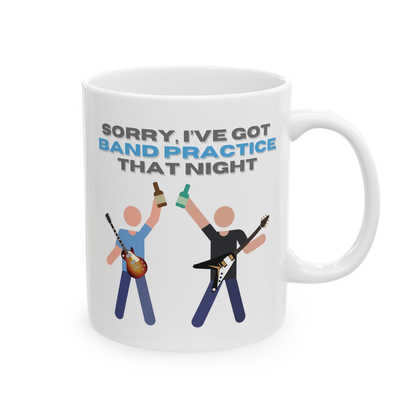 "Sorry, I've Got Band Practice" Mug
