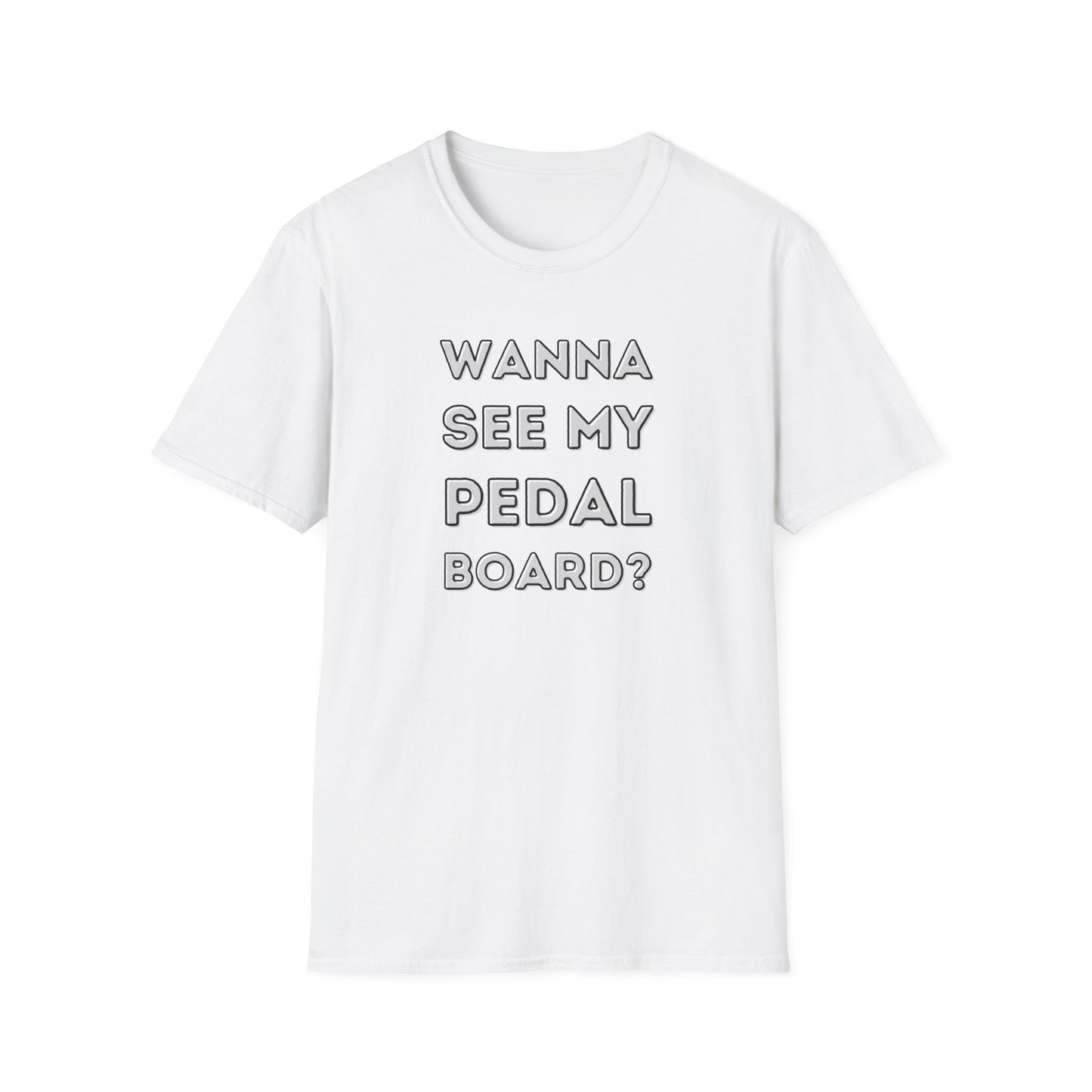 "Wanna See My Pedalboard?" Tee