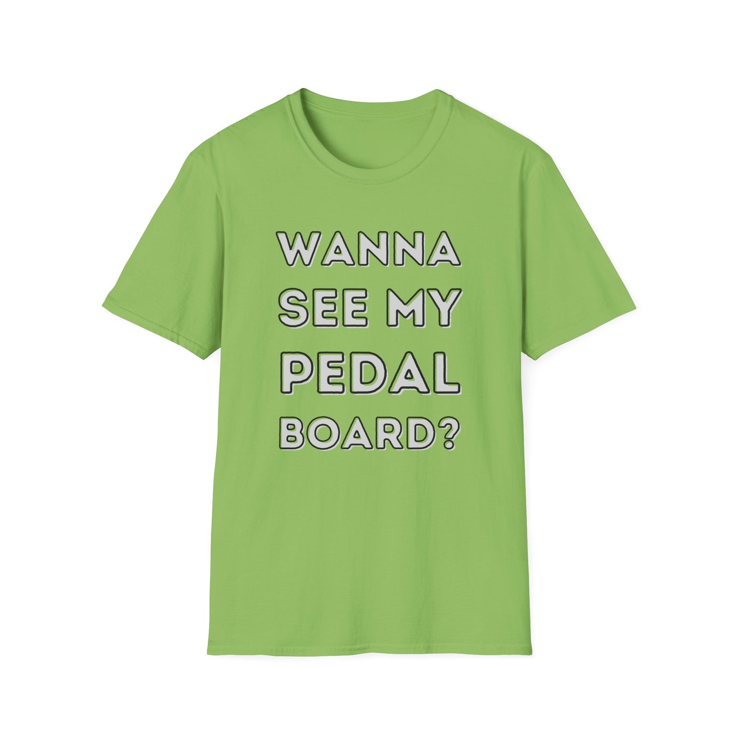 "Wanna See My Pedalboard?" Tee