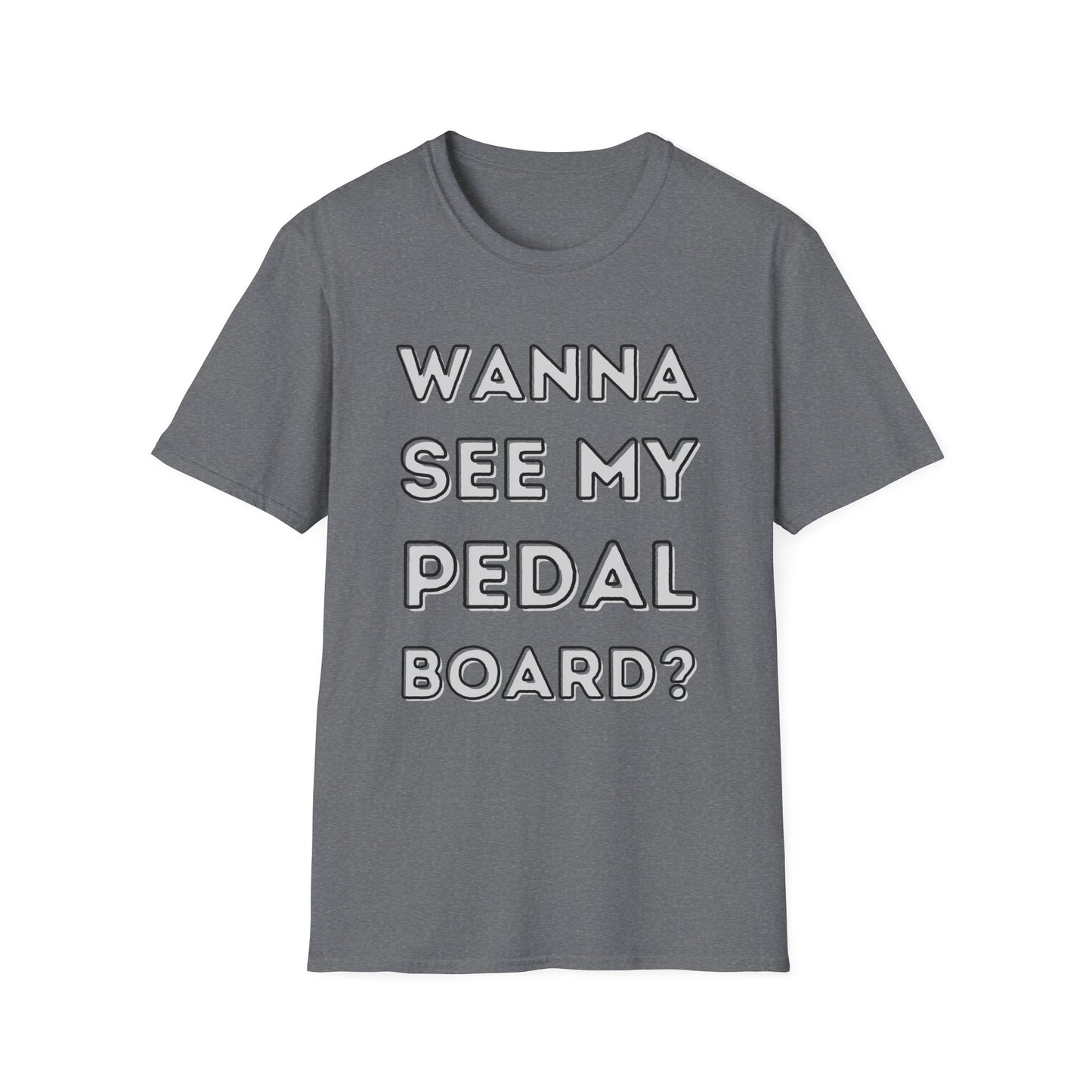 "Wanna See My Pedalboard?" Tee