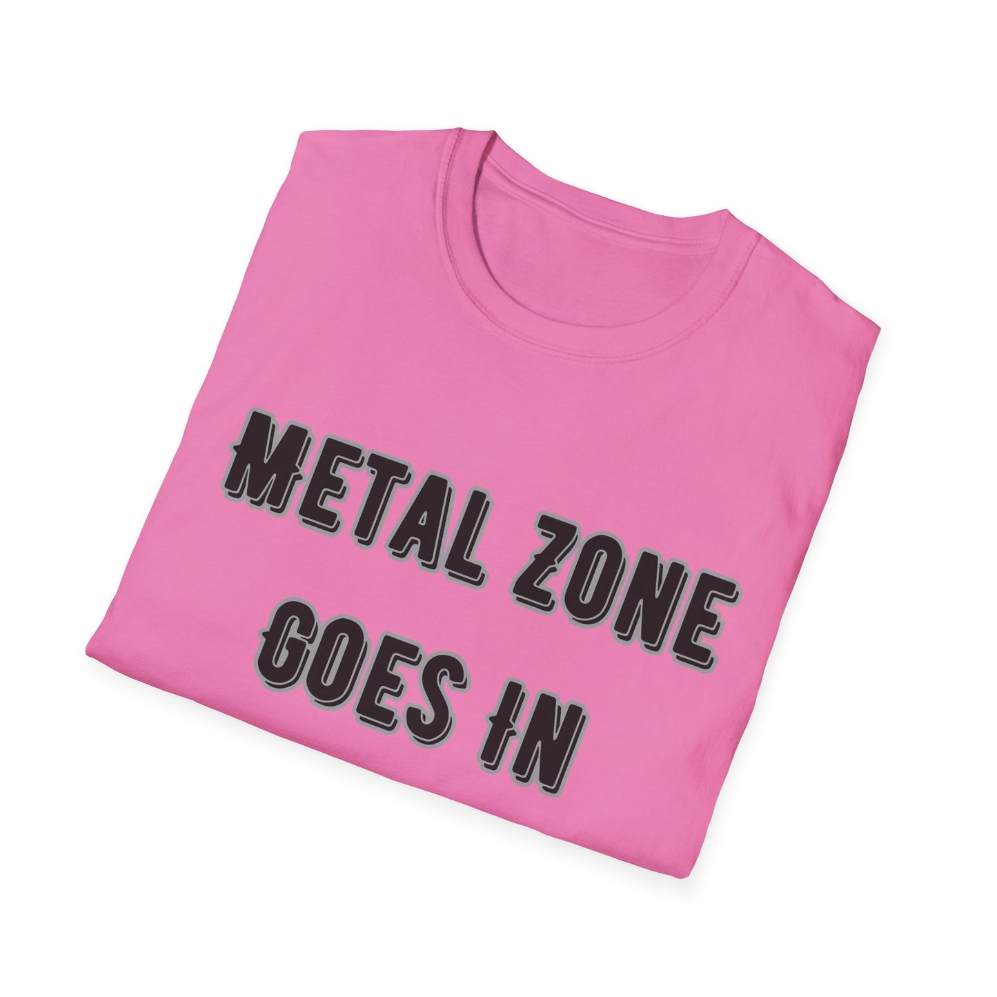 "Metal Zone Goes In The Loop" Softstyle Tee