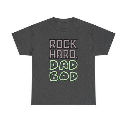 "Rock Hard, Dad Bod" Tee