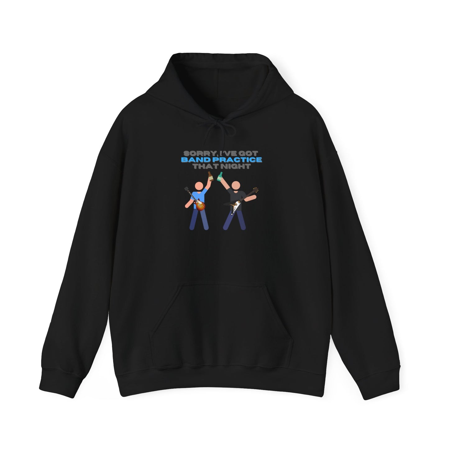 "Sorry, I've Got Band Practice" Hoodie