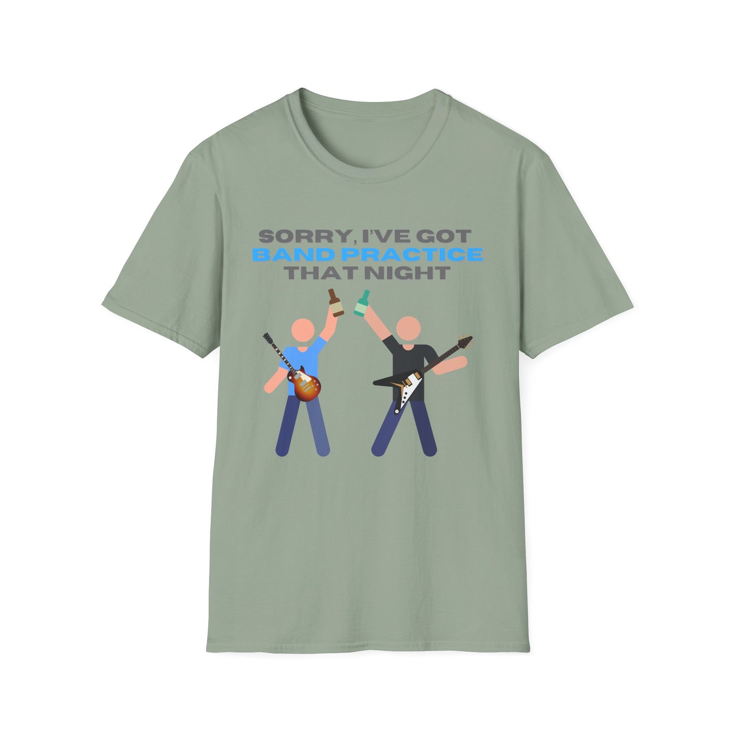 "Sorry, I've Got Band Practice" Softstyle Tee