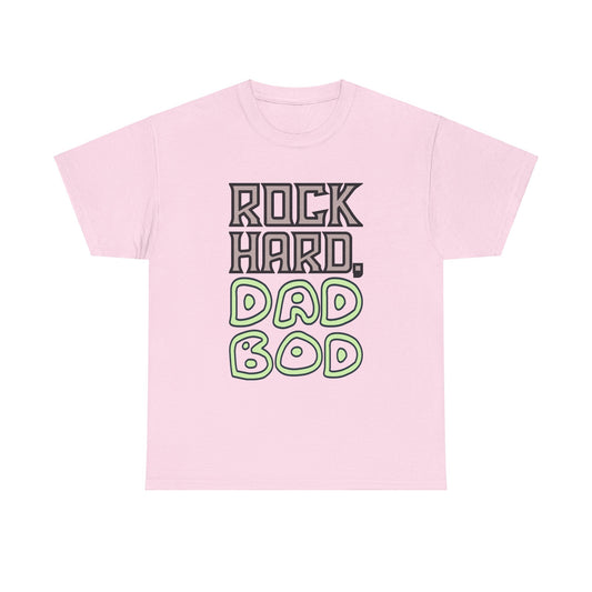 "Rock Hard, Dad Bod" Tee