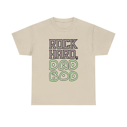 "Rock Hard, Dad Bod" Tee