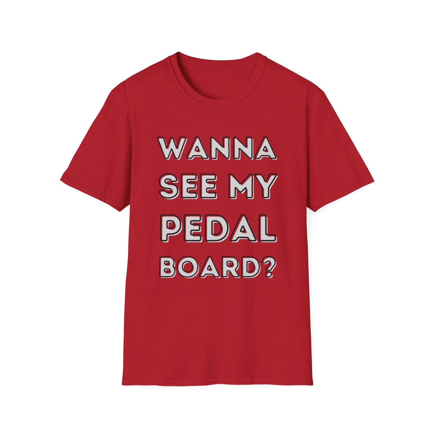 "Wanna See My Pedalboard?" Tee