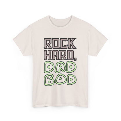 "Rock Hard, Dad Bod" Tee