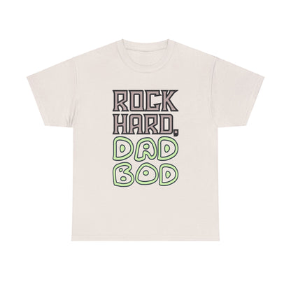 "Rock Hard, Dad Bod" Tee